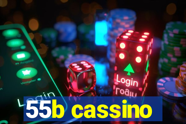 55b cassino